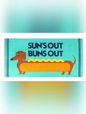 Dachshund Sun's Out Buns Out Aqua Novelty Graphic Beach Towel, NWT!